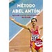 MÉTODO ABEL ANTÓN: APRENDE A CORRER CON EL CAMPEÓN DEL MUNDO