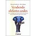 VENDIENDO ELEFANTES AZULES