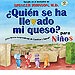 � QUI�N SE HA LLEVADO MI QUESO ? PARA NI�OS