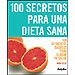 100 SECRETOS PARA UNA DIETA SANA