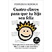 CUATRO CLAVES PARA QUE TU HIJO SEA FELIZ