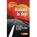 MAÑANA LO DEJO