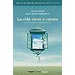 LA VIDA VIENE A CUENTO: RELATOS DE ECOLOG�A EMOCIONAL