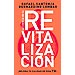 REVITALIZACI�N: �MEJORA TU CALIDAD DE VIDA YA!