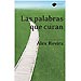 LAS PALABRAS QUE CURAN