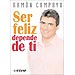 SER FELIZ DEPENDE DE TÍ