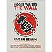 The Wall. Live in Berlin