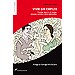 VIVIR SIN EMPLEO: TRUEQUE, BANCOS DE TIEMPO, MONEDAS SOCIALES Y OTRAS ALTERNATIVAS