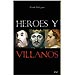 HEROES Y VILLANOS