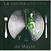 LA COCINA PRÁCTICA DE MAYTE