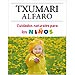 CUIDADOS NATURALES PARA LOS NIÑOS