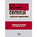 LEY DE ENJUICIAMIENTO CRIMINAL Y LEGISLACIÓN COMPLEMENTARIA