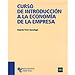 CURSO DE INTRODUCCIÓN A LA ECONOMÍA DE LA EMPRESA