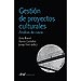 GESTI�N DE PROYECTOS CULTURALES: AN�LISIS DE CASOS