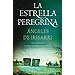 LA ESTRELLA PEREGRINA