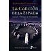 LA CANCI�N DE LA ESPADA( SAJONES, VIKINGOS Y NORMANDOS;VOL. IV )