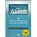 INTELIGENCIA DEL ALMA: 144 AVENIDAS NEURONALES HACIA EL YO PROFUNDO