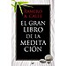 EL GRAN LIBRO DE LA MEDITACI�N