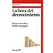 LA HORA DEL DECRECIMIENTO