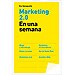 MARKETING 2.0 EN UNA SEMANA