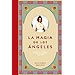 LA MAGIA DE LOS ANGELES