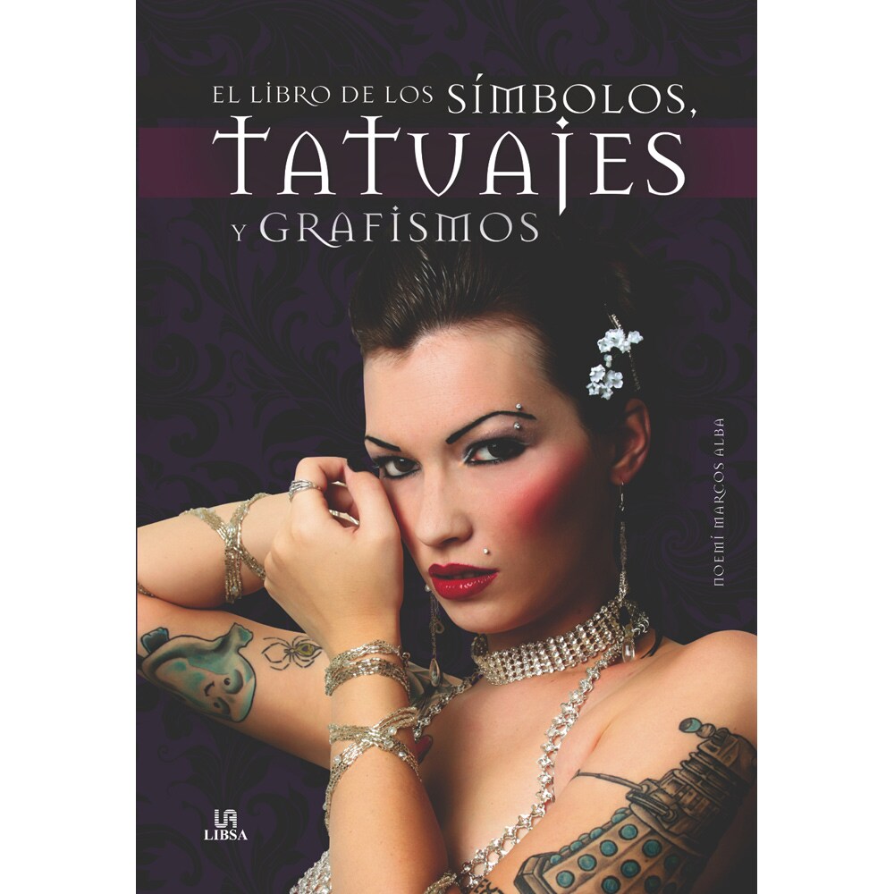 EL LIBRO DE LOS SÍMBOLOS, TATUAJES Y GRAFISMOS