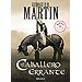 EL CABALLERO ERRANTE (PRECUELA DE CANCIÓN DE HIELO Y FUEGO)