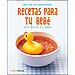 KIT RECETAS PARA TU BEBÉ: DE 4 MESES A 3 AÑOS