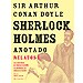 SHERLOCK HOLMES ANOTADO. LAS AVENTURAS. LAS MEMORIAS