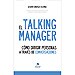 EL TALKING MANAGER: CÓMO DIRIGIR PERSONAS A TRAVÉS DE CONVERSACIONES