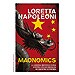 MAONOMICS: LA LARGA MEDICINA CHINA CONTRA LOS ESCÁNDALOS DE NUESTRA ECONOMÍA