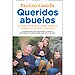 QUERIDOS ABUELOS