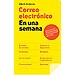 CORREO ELECTRÓNICO EN UNA SEMANA