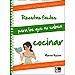 RECETAS FACILES PARA LOS QUE NO SABEN COCINAR
