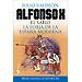 ALFONSO X EL SABIO: LA FORJA DE LA ESPA�A MODERNA