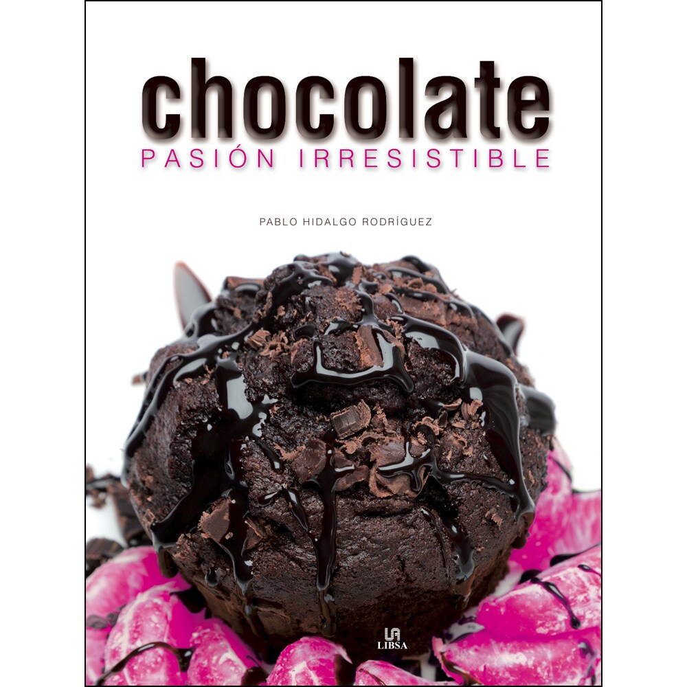 CHOCOLATE: PASIÓN IRRESISTIBLE