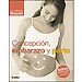 CONCEPCI�N, EMBARAZO Y PARTO