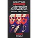 LA INVENCIÓN DE UNA NACIÓN: WASHINGTON, ADAMS, JEFFERSON