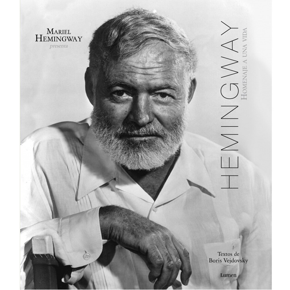 HEMINGWAY, HOMENAJE A UNA VIDA