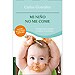 MI NIÑO NO ME COME: CONSEJOS PARA PREVENIR Y RESOLVER EL PROBLEMA