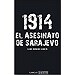 1914 EL ASESINATO DE SARAJEVO