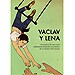 VACLAV Y LENA