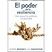 EL PODER DE LA RESILIENCIA: CÓMO SUPERAR LOS PROBLEMAS Y LA ADVERSIDAD