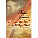 AMANTE ATRAPADA ( JINETES OSCUROS; VOL. 3 )
