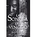 LA SONRISA DEL VENCIDO