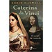 CATERINA DA VINCI : EL SECRETO DE LEONARDO