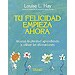 TU FELICIDAD EMPIEZA AHORA