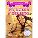 PRINCESAS DEL DESIERTO: PRINCESAS DEL REINO DE LA FANTASÍA 3