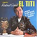 Canta: Rafael Conde, El Titi