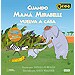 MAM� MIRABELLE. CUANDO MAM� MIRABELLE VUELVA A CASA